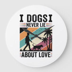Dogs Never Lie About Love Vintage Walking Dog Desi Large Clock