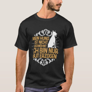 Dogs Not Spoiled Doberman Dog Lover In Dog Friend T-Shirt