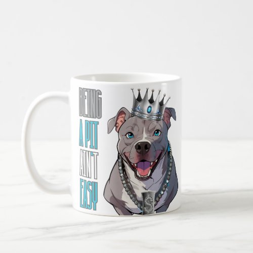 Dogs Pitbull Being A Pit Aint Easy Classic Mug