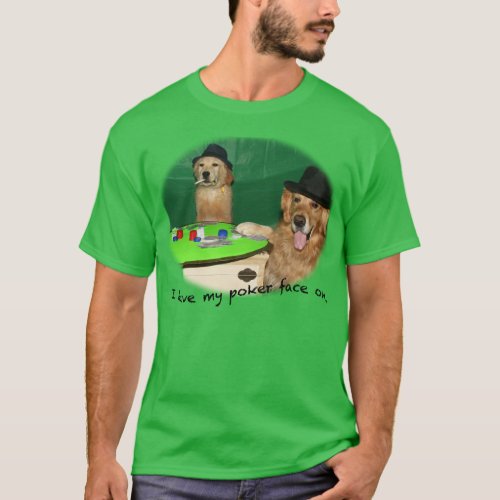 Dogs Playing Poker Face T_Shirt