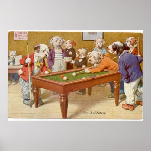 Dogs Playing Pool _ Ein Aufsitzen Poster