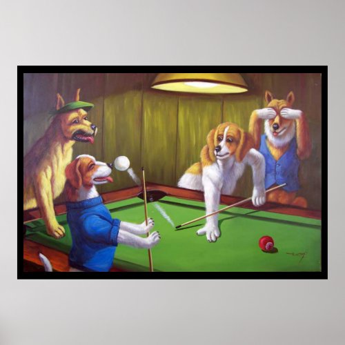 Dogs Playing Pool _ Off the Table Poster