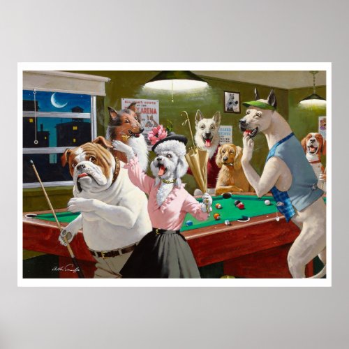 Dogs Playing Pool _ Scratched at Dawn Poster