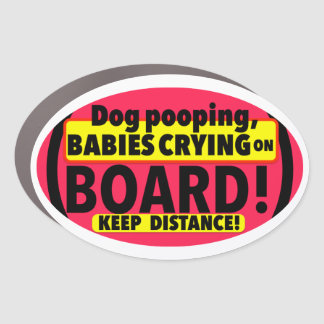 Dogs Pooping, Babies Crying On Board! Print Novelt Car Magnet