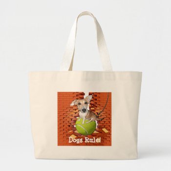 Dogs Rule Large Tote Bag by images2go at Zazzle