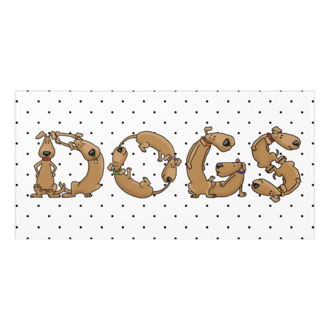 DOGS Spelled in Funny Cute Dog Letters Door Sign (Classic Front)