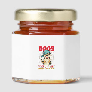 Dogs Teach Us a Very Important Lesson Vintage Desi Honey Jar Favors