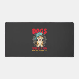 Dogs Teach Us a Very Important Lesson Vintage Desk Mat