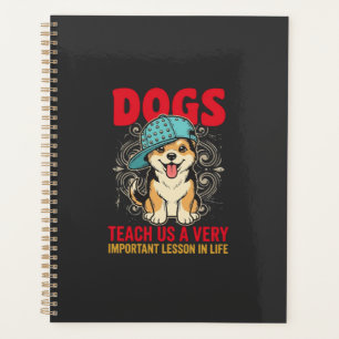 Dogs Teach Us a Very Important Lesson Vintage Planner
