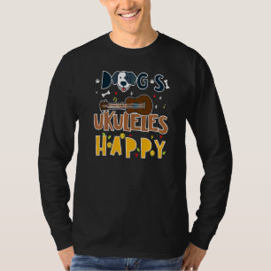 Dogs Ukuleles Happy Dog Loving Ukulele Guitar Play T-Shirt