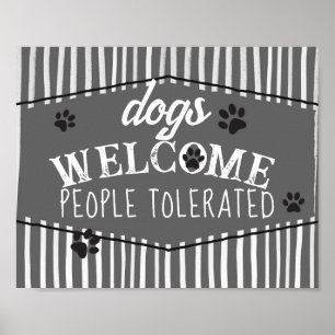 dogs welcome humor gray and white stripes poster