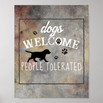 Dogs Welcome People Tolerated Distressed Quote  Poster by annpowellart at Zazzle