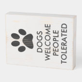 Dogs Welcome People Tolerated Typography | Black Wooden Box Sign (Angled Horizontal)