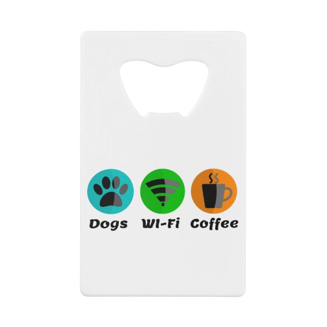 Dogs Wi-Fi And Coffee Credit Card Bottle Opener (Front)