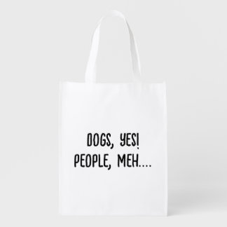 Dogs, Yes! People, Meh.... Grocery Bag