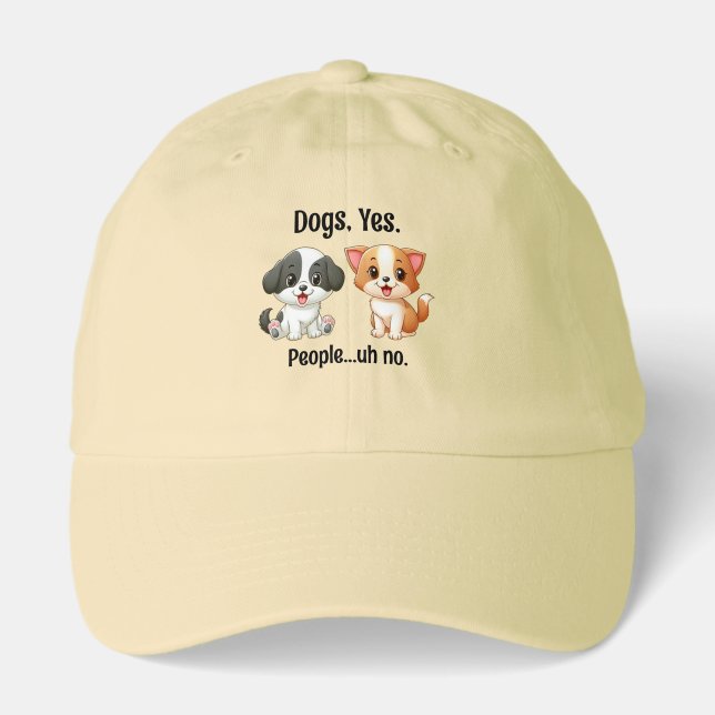 Dogs, Yes People...Uh, no. Hat (Front)