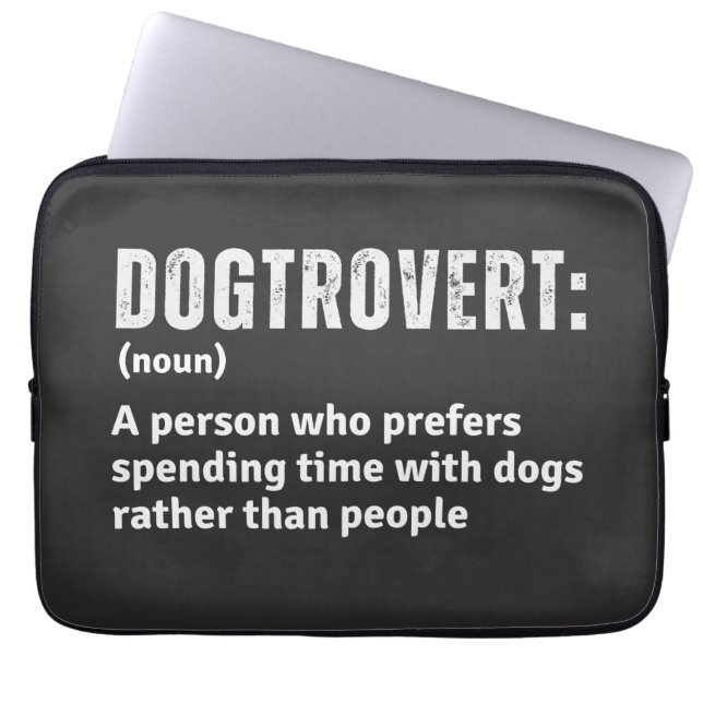 Dogtrovert Definition Funny Introverts Dog Parents Laptop Sleeve (Front)