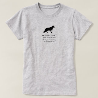Dogtrovert German Shepherd Dog T-Shirt
