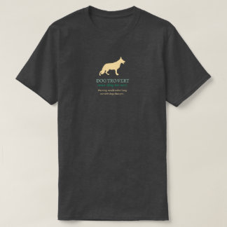 Dogtrovert German Shepherd Dog T-Shirt
