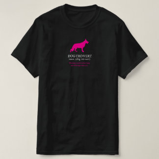 Dogtrovert German Shepherd Dog T-Shirt