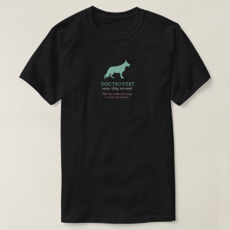 Dogtrovert German Shepherd Dog T-Shirt