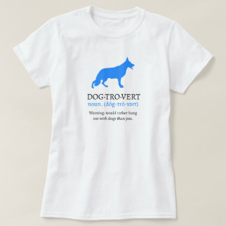 Dogtrovert German Shepherd Dog T-Shirt