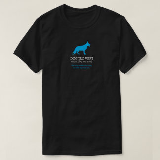 Dogtrovert German Shepherd Dog T-Shirt