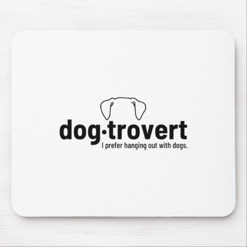 Dogtrovert  mouse pad