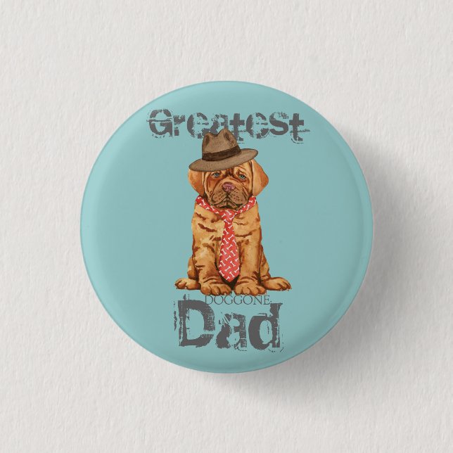 Dogue de Bordeaux Dad Pinback Button (Front)