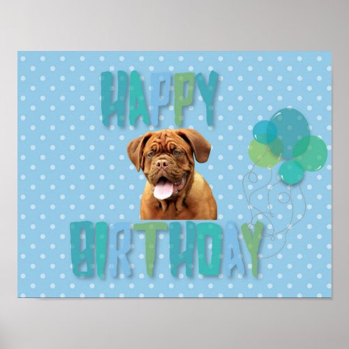 Dogue De Bordeaux French Mastiff Happy Birthday Poster