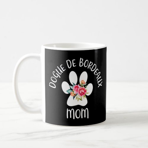 Dogue De Bordeaux Mom For Women  Coffee Mug
