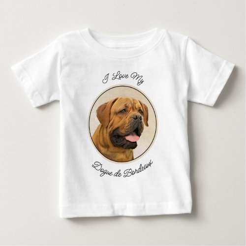 Dogue de Bordeaux Painting _ Cute Original Dog Art Baby T_Shirt