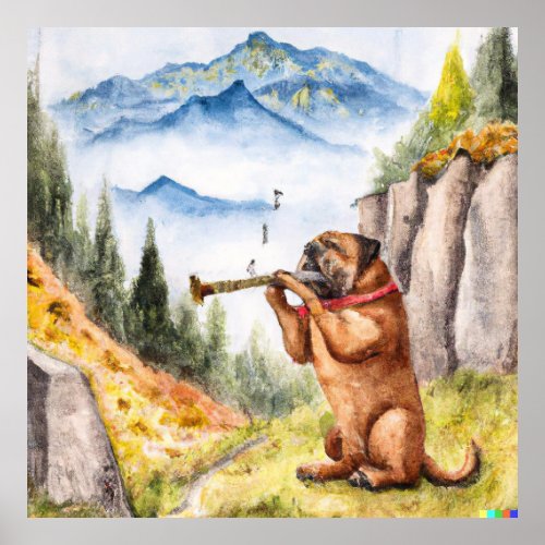 Dogue de Bordeaux Playing Flute in the Swiss Alps Poster