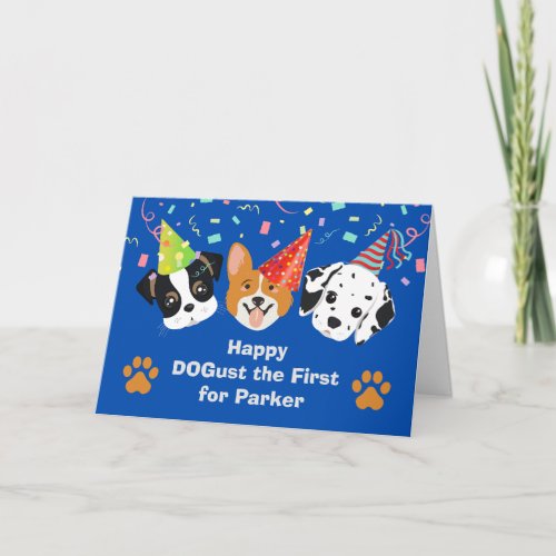 Dogust the First August 1st Birthday Shelter Dogs Card