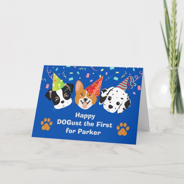 Dogust the First August 1st Birthday Shelter Dogs Card (Front)