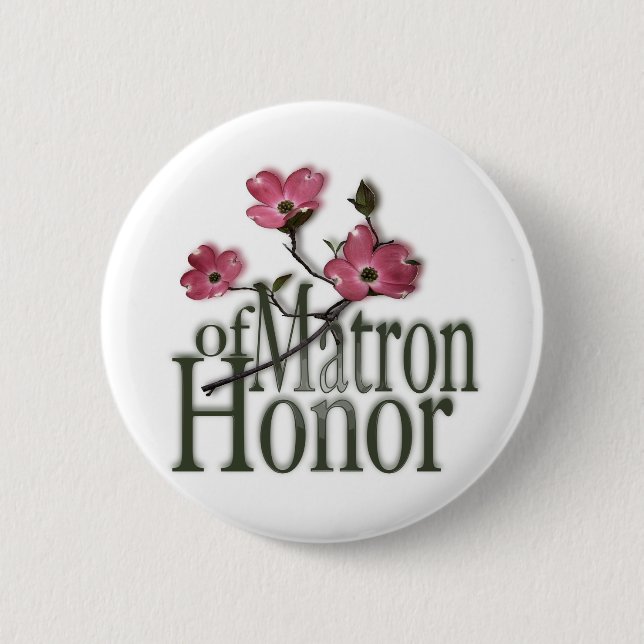 Dogwood/ Matron of Honor Button (Front)