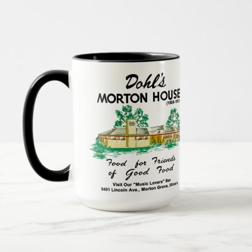 Dohls Morton House Restaurant Morton Grove IL Mug