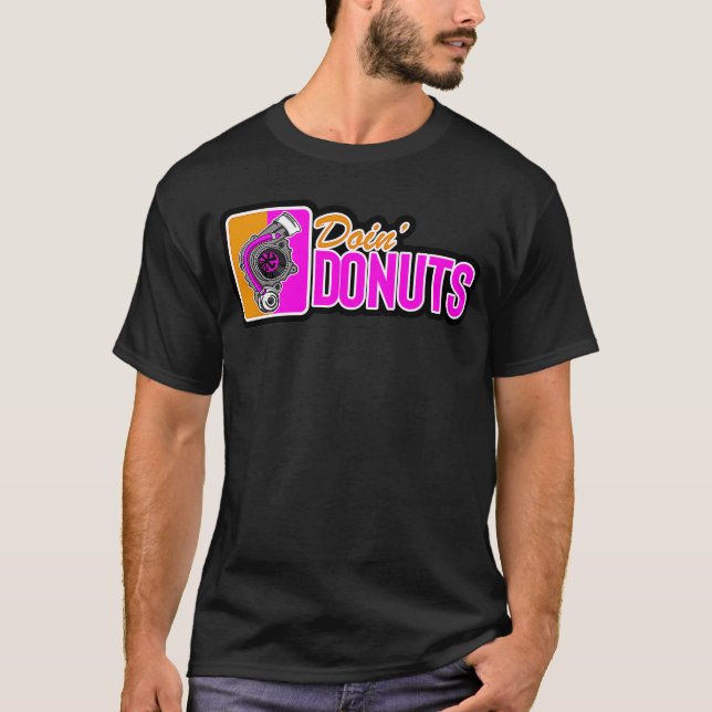 Doin Donuts Car Drifting PS Tuning Lovers T-Shirt (Front)