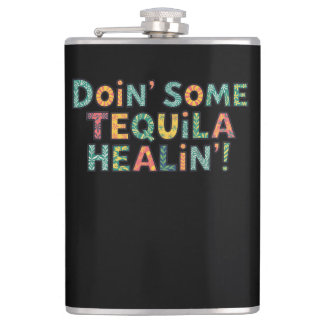 Doin' Some Tequila Healin' Flask