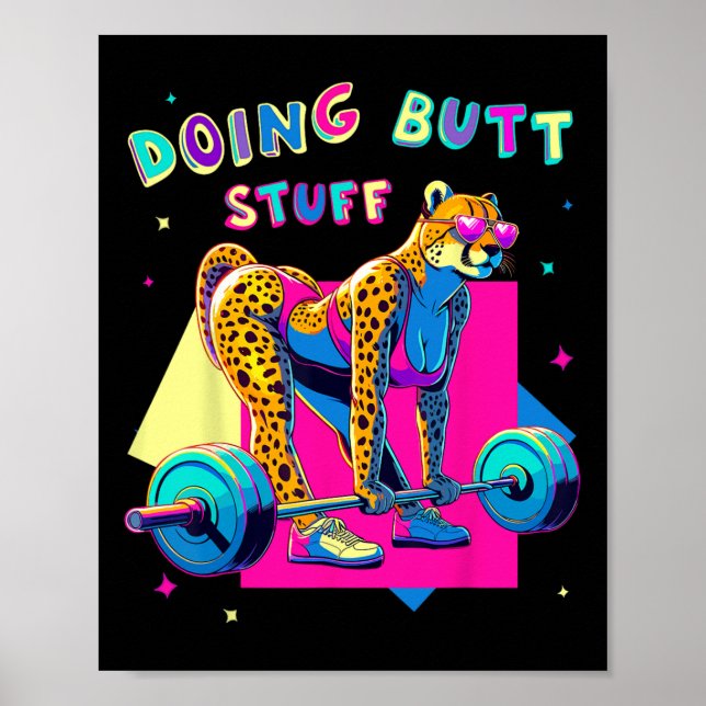 Doing Butt Stuff Cheetah Bodybuilder Gym Jokes Mot Poster (Front)