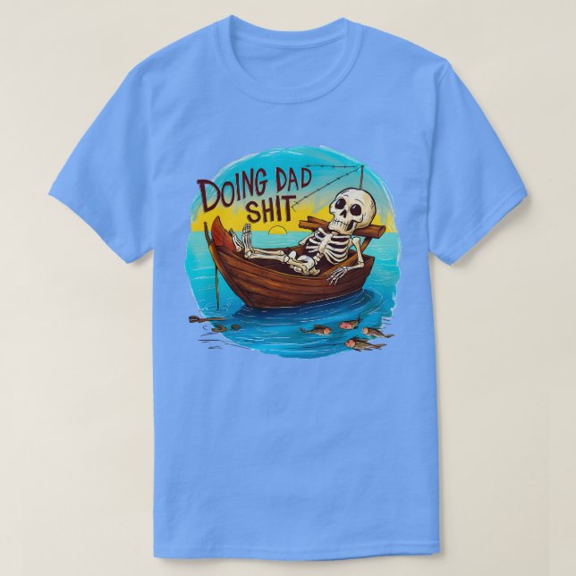 Doing Dad Skeleton Fishing fathers day T-Shirt (Design Front)