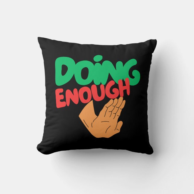 Doing Enough Boundary Message– Calm Life Decor Throw Pillow (Front)