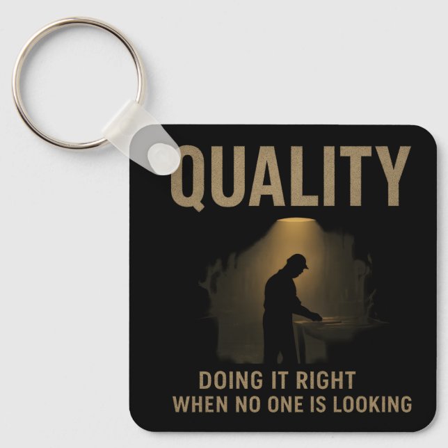 Doing It Right - Quality Engineer Motivation Keychain (Front)