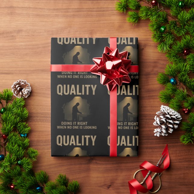 Doing It Right - Quality Engineer Motivation Wrapping Paper (Holiday Gift)