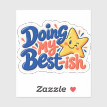 Doing My Best-ish Sticker