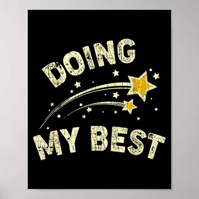 Doing My Best Motivational Saying Quote  Poster (Front)