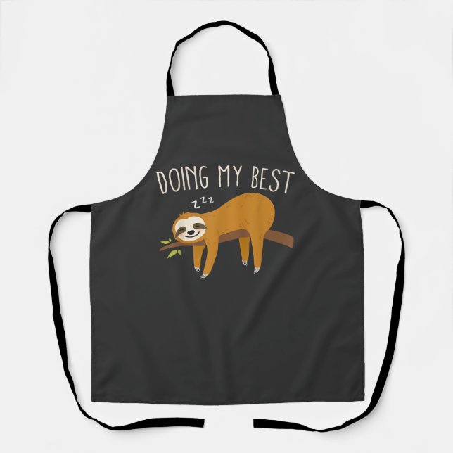 Doing My Best Sloth T-Shirt Apron (Front)