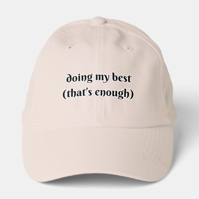 doing my best (that's enough) performance cap (Front)