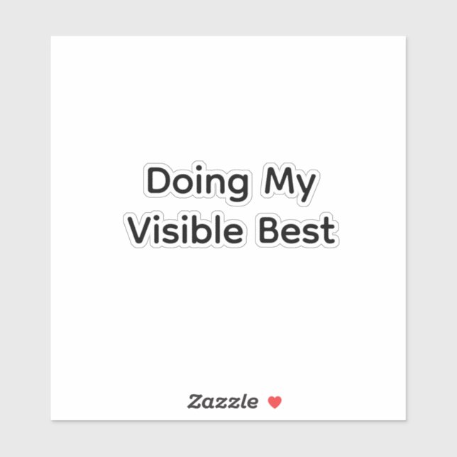 Doing my visible best sticker (Sheet)