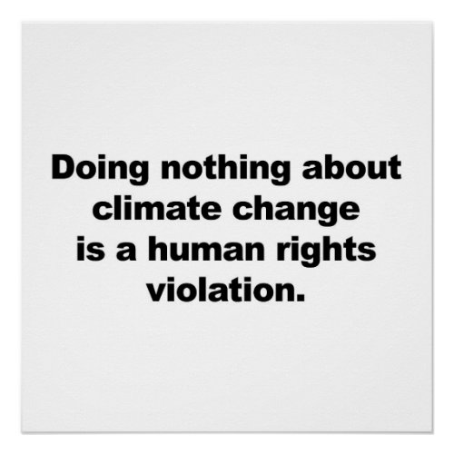 Doing nothing about climate change is poster